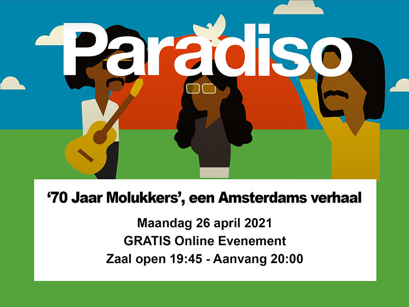 NIEUWS 70 jaar Molukkers online Paradiso Amsterdam